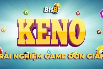 Cập nhật cách chơi Keno BK8 chi tiết dành cho Tân thủ